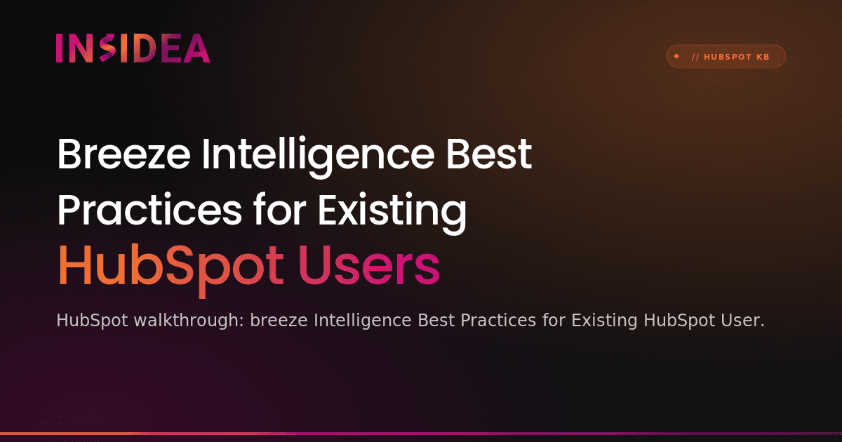 Breeze Intelligence Best Practices for Existing HubSpot Users