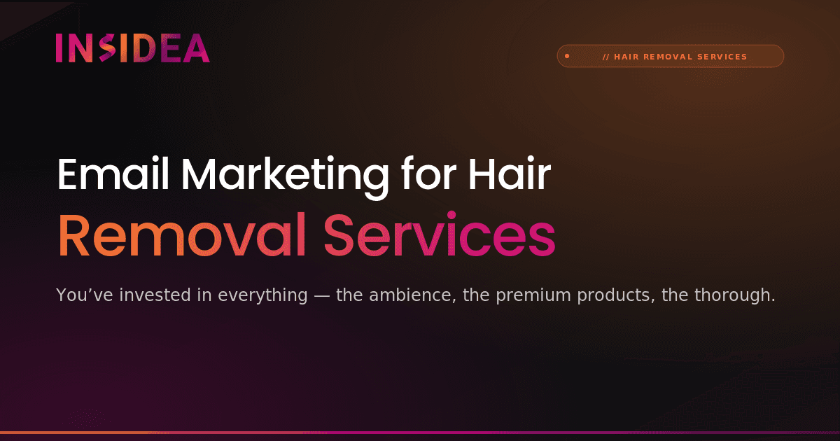 Email Marketing for Hair Removal Services