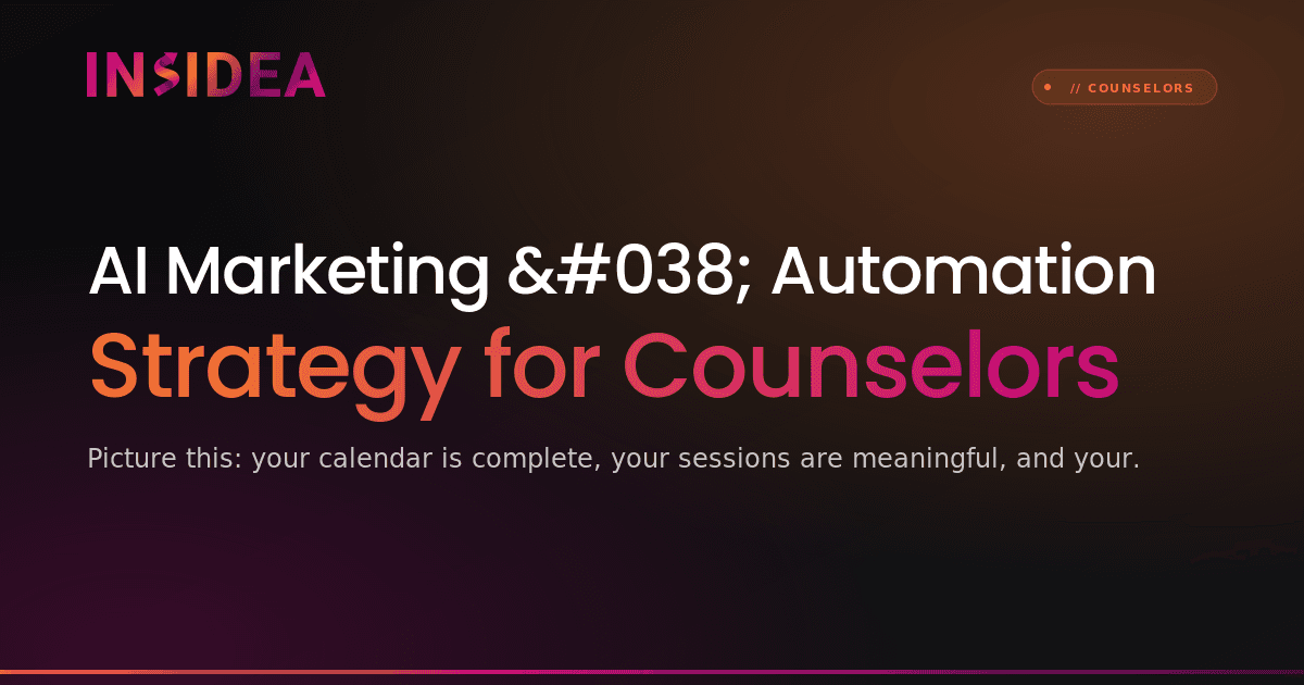 AI Marketing & Automation Strategy for Counselors