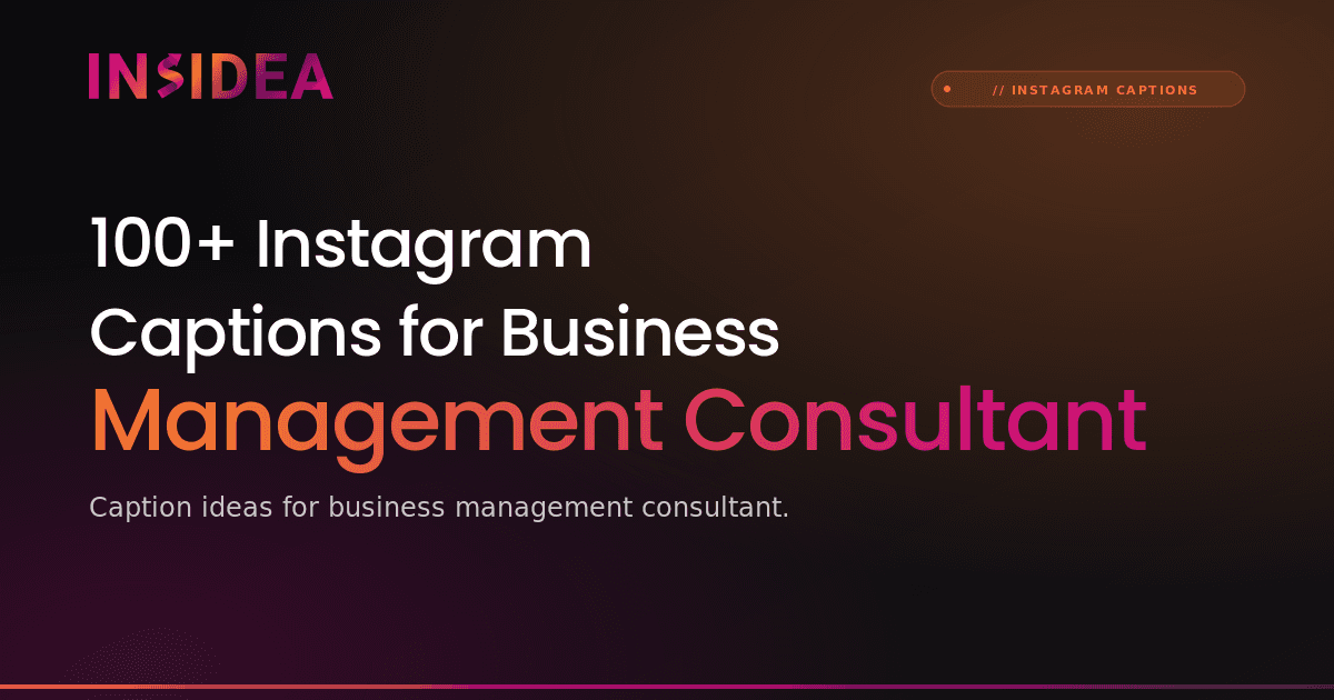 100+ Instagram Captions for Business Management Consultant