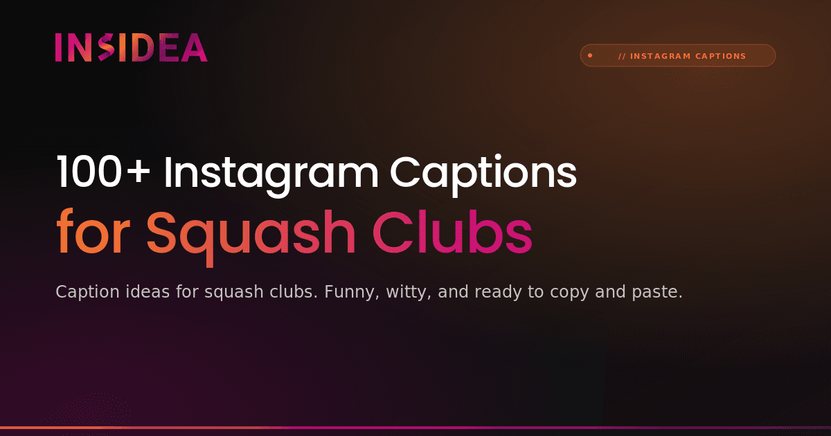 100+ Instagram Captions for Squash Clubs