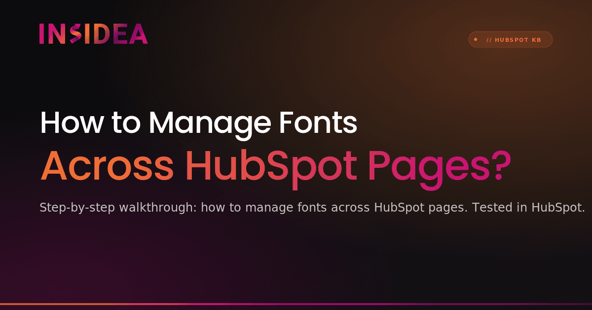 How to Manage Fonts Across HubSpot Pages?