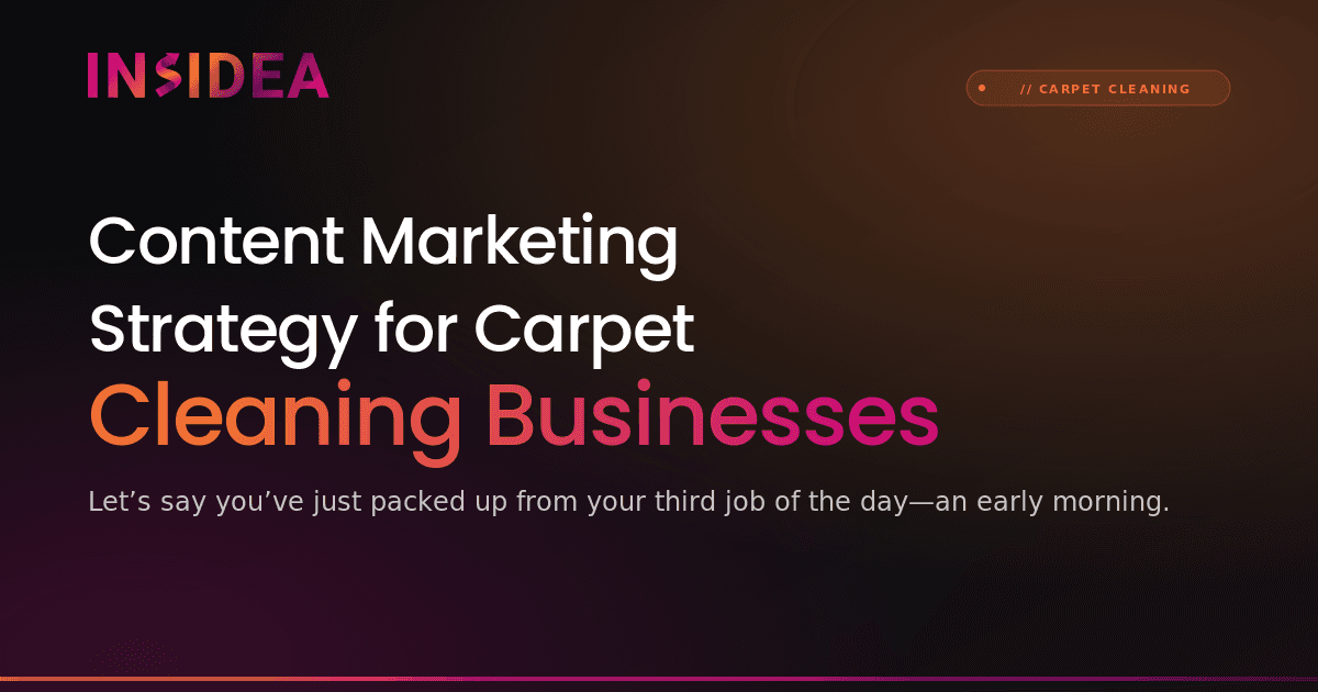 Content Marketing Strategy for Carpet Cleaning Businesses