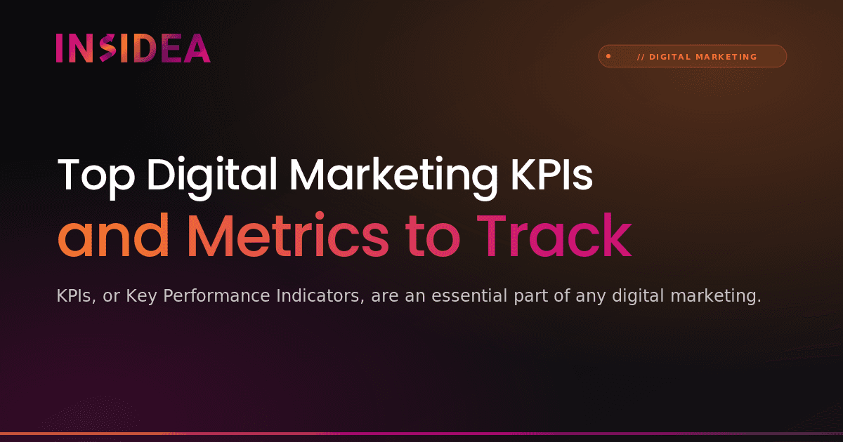 Top Digital Marketing KPIs and Metrics to Track