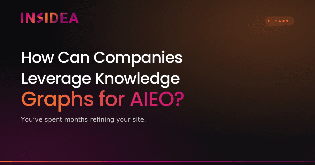 How Can Companies Leverage Knowledge Graphs for AIEO?
