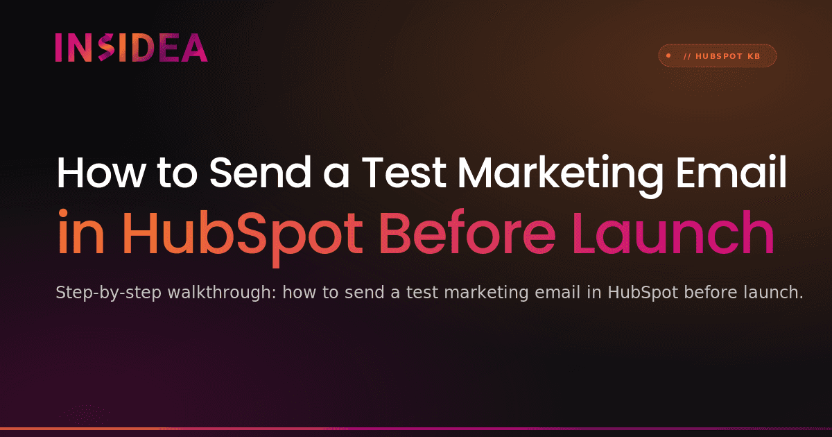 How to Send a Test Marketing Email in HubSpot Before Launch