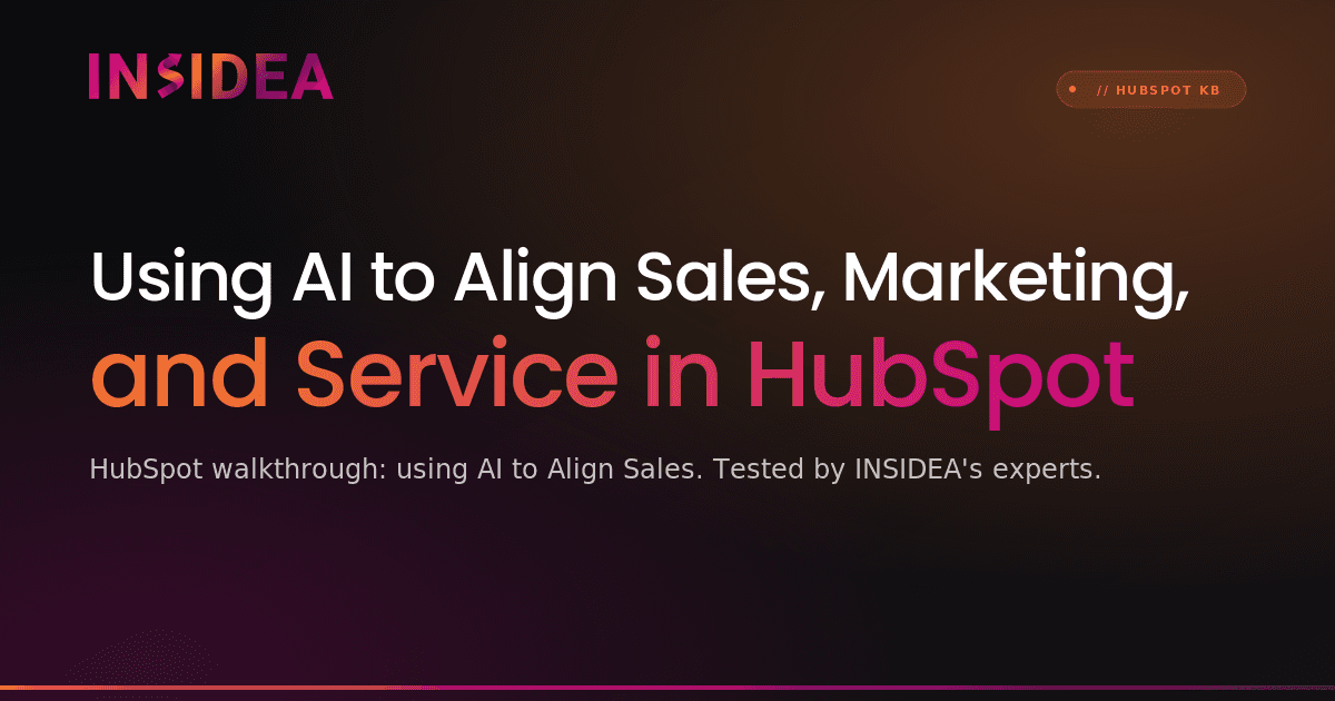 Using AI to Align Sales, Marketing, and Service in HubSpot