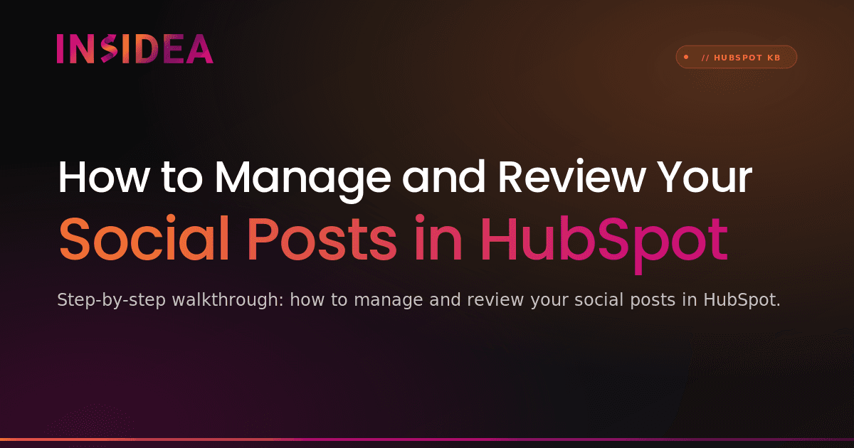 How to Manage and Review Your Social Posts in HubSpot