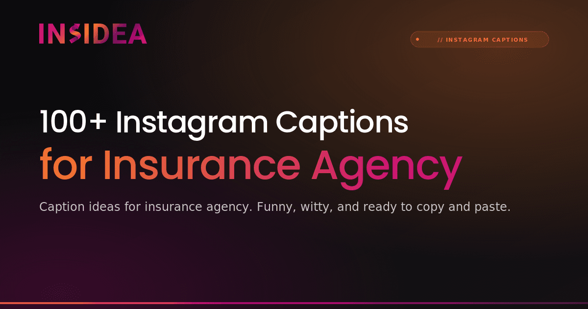 100+ Instagram Captions for Insurance Agency
