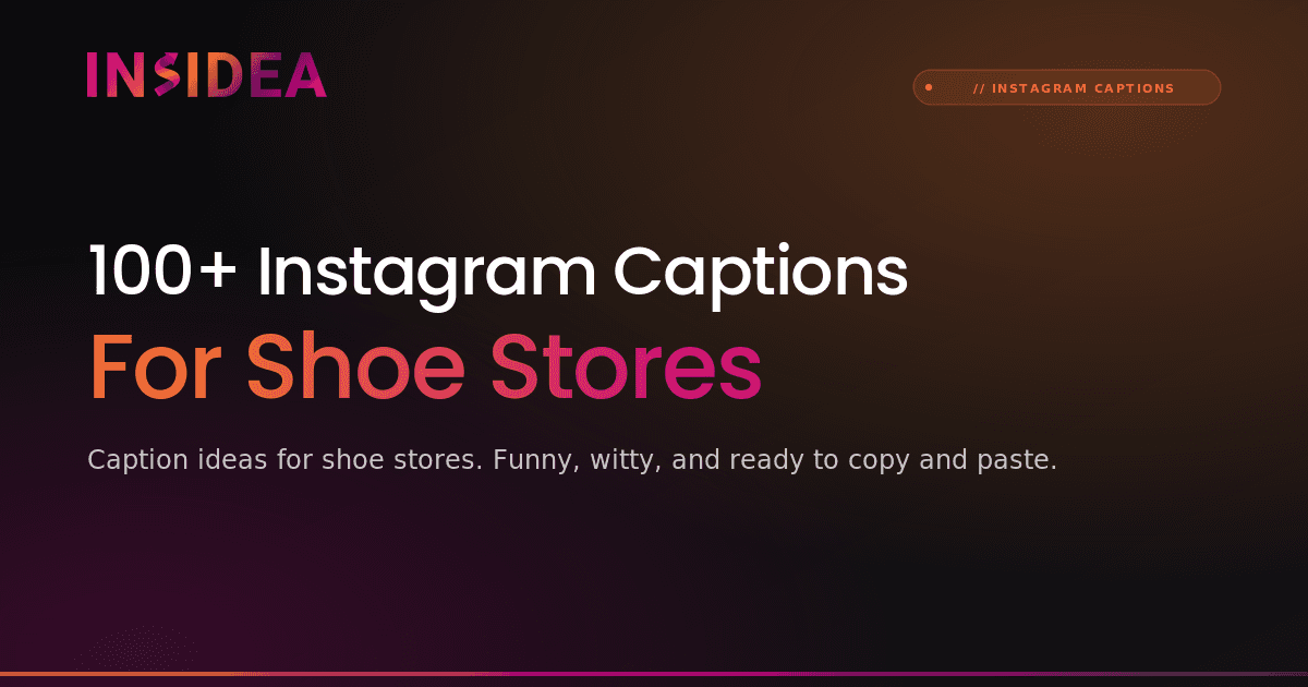 100+ Instagram Captions For Shoe Stores
