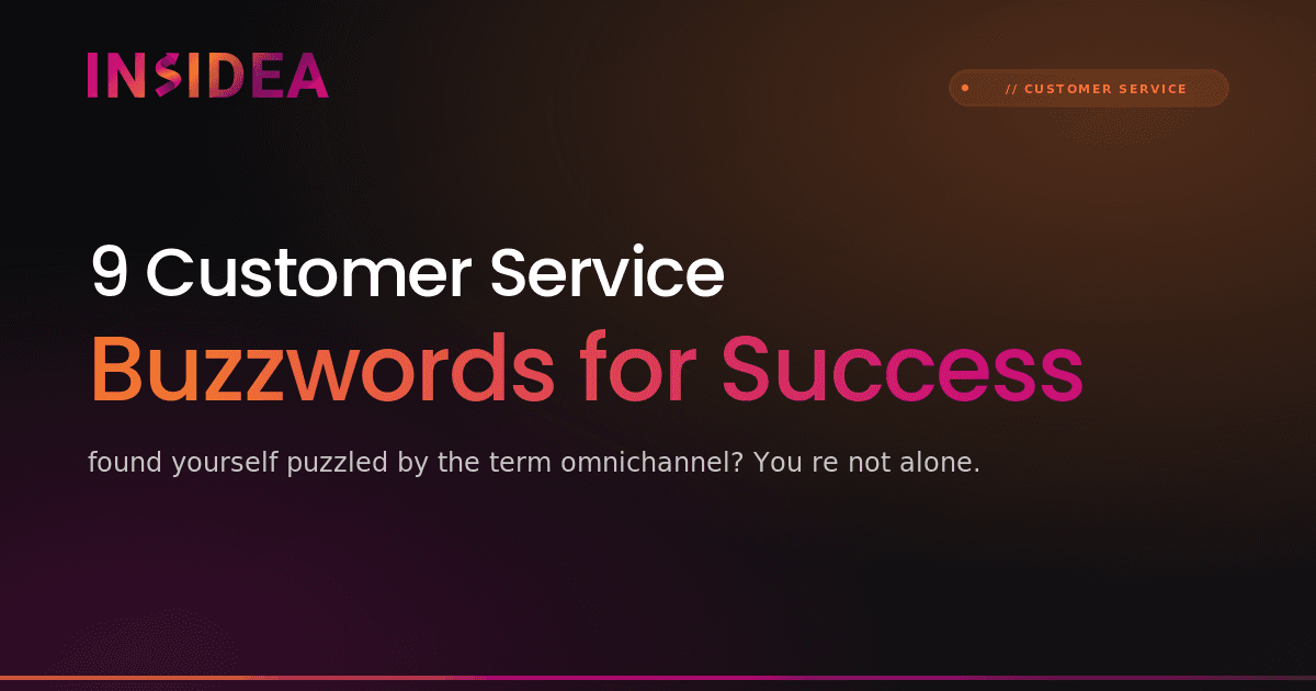 9 Customer Service Buzzwords for Success