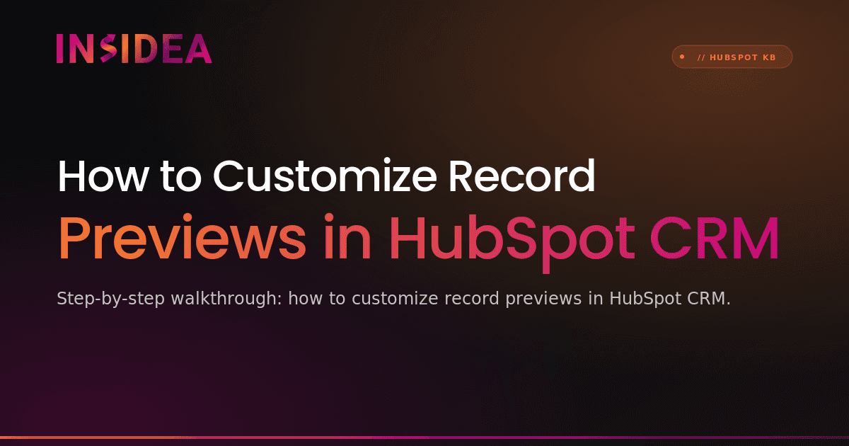 How to Customize Record Previews in HubSpot CRM