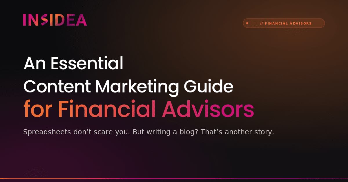 An Essential Content Marketing Guide for Financial Advisors