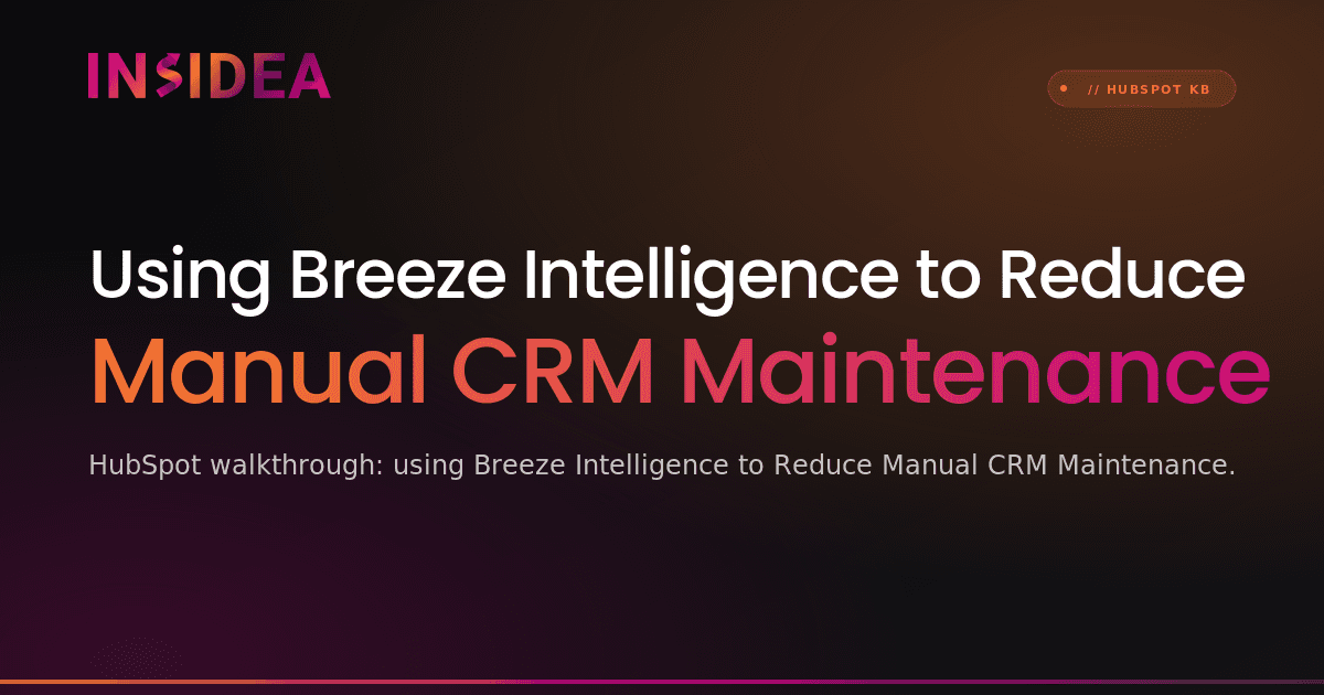 Using Breeze Intelligence to Reduce Manual CRM Maintenance