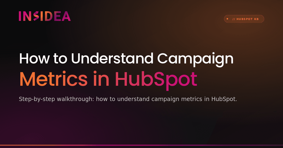 How to Understand Campaign Metrics in HubSpot