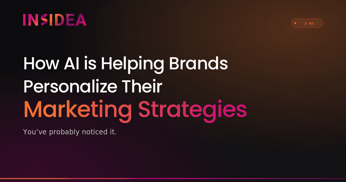 How AI is Helping Brands Personalize Their Marketing Strategies