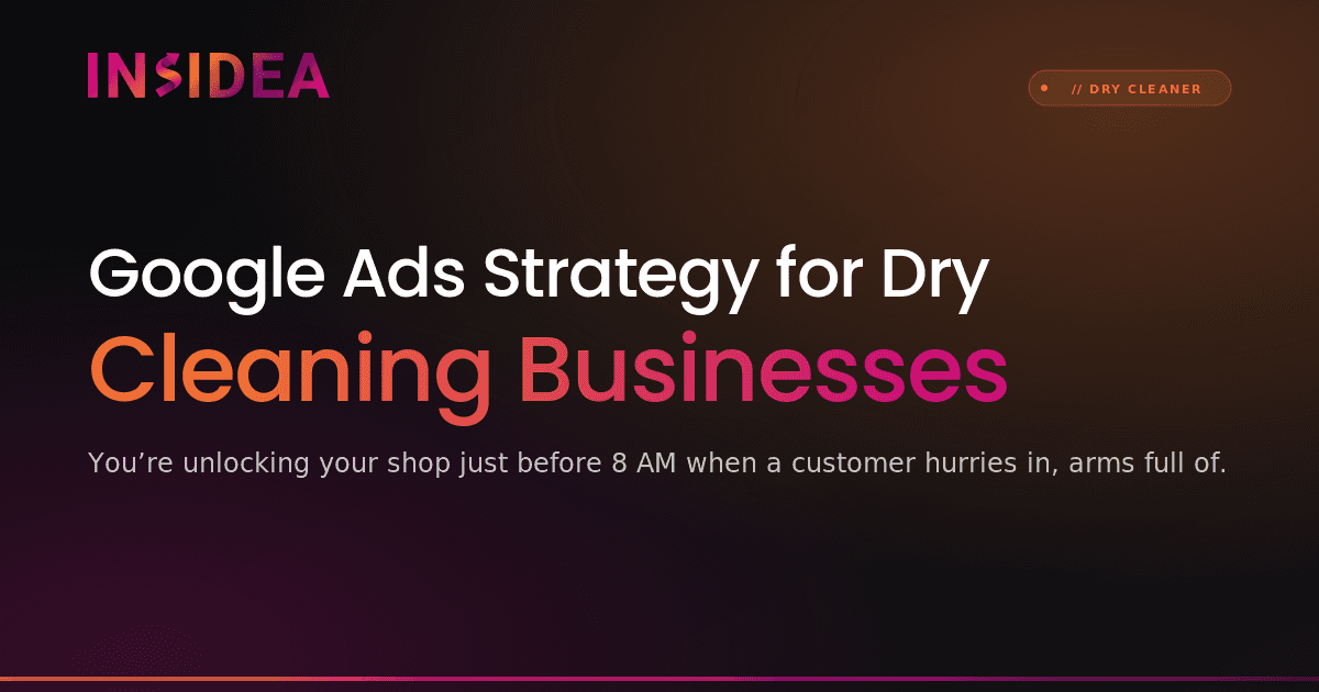 Google Ads Strategy for Dry Cleaning Businesses