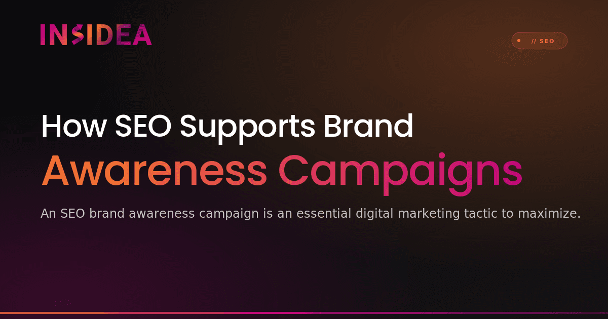 How SEO Supports Brand Awareness Campaigns
