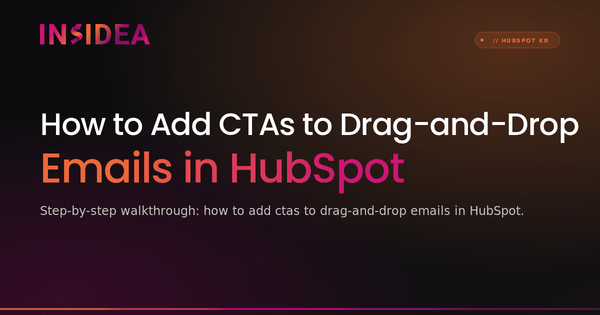 How to Add CTAs to Drag-and-Drop Emails in HubSpot