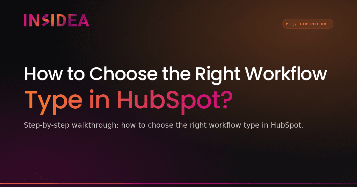 How to Choose the Right Workflow Type in HubSpot?