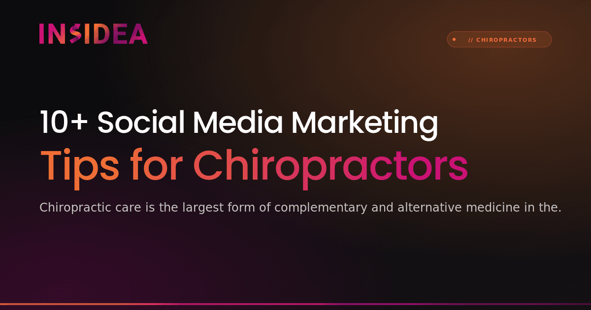10+ Social Media Marketing Tips for Chiropractors