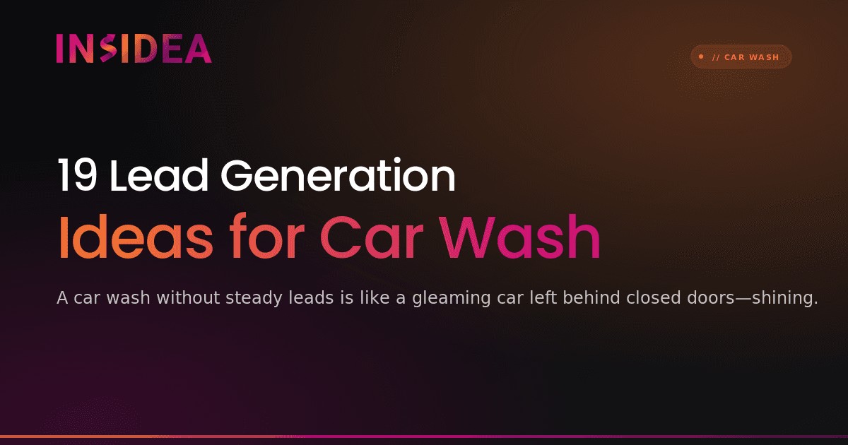 19 Lead Generation Ideas for Car Wash