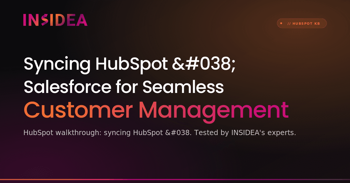 Syncing HubSpot & Salesforce for Seamless Customer Management