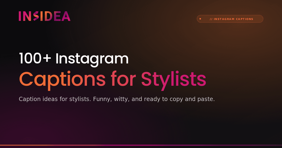 100+ Instagram Captions for Stylists