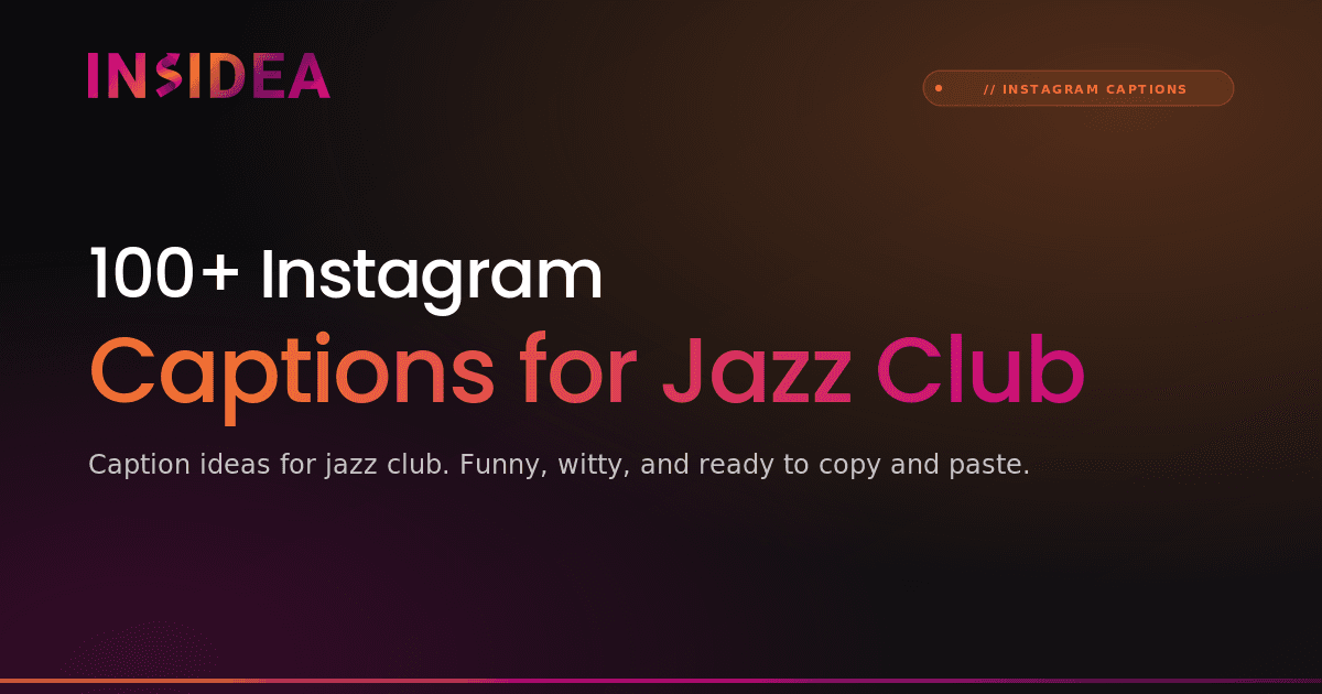 100+ Instagram Captions for Jazz Club