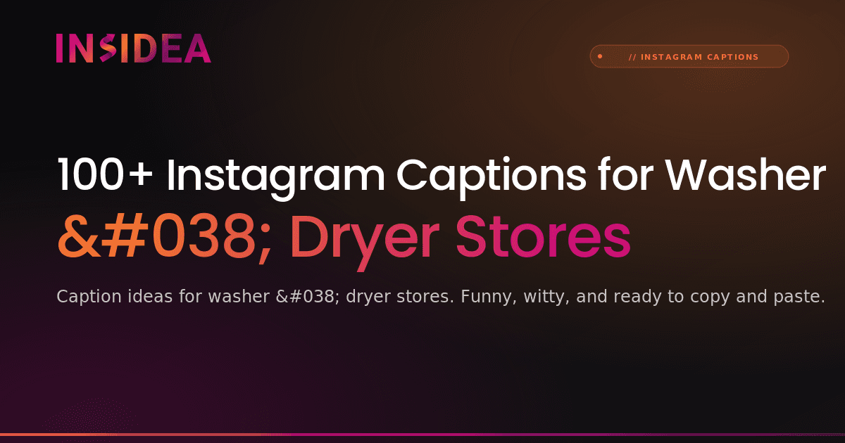 100+ Instagram Captions for Washer & Dryer Stores