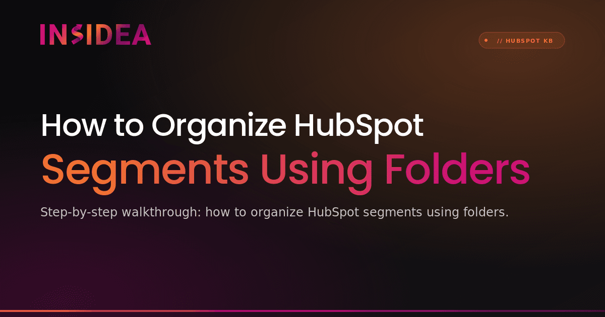 How to Organize HubSpot Segments Using Folders