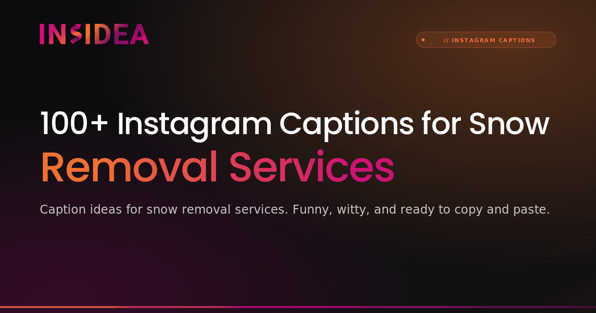 100+ Instagram Captions for Snow Removal Services
