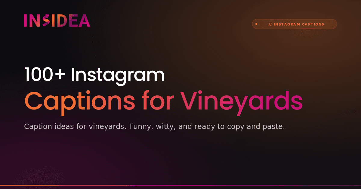 100+ Instagram Captions for Vineyards