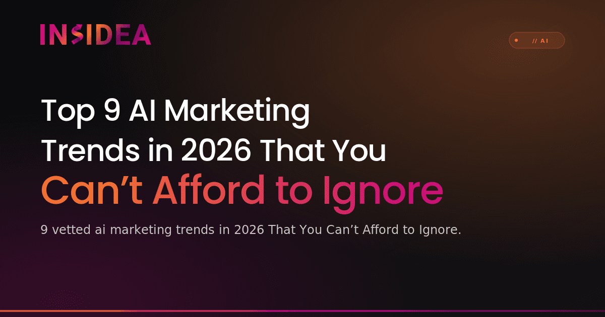 Top 9 AI Marketing Trends in 2026 That You Can’t Afford to Ignore