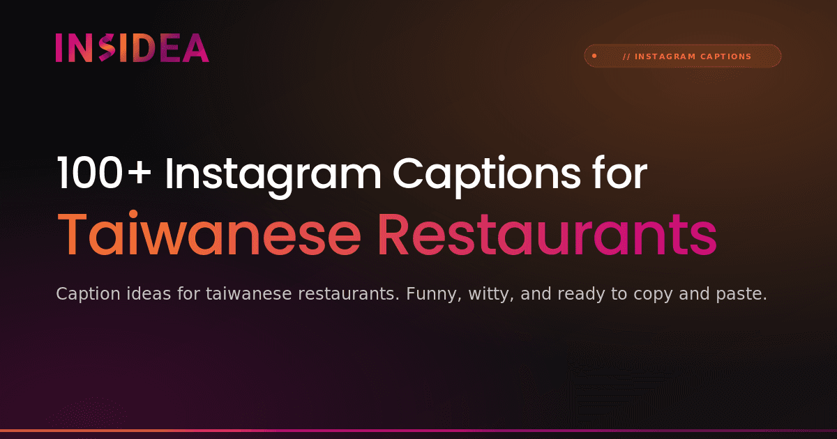 100+ Instagram Captions for Taiwanese Restaurants