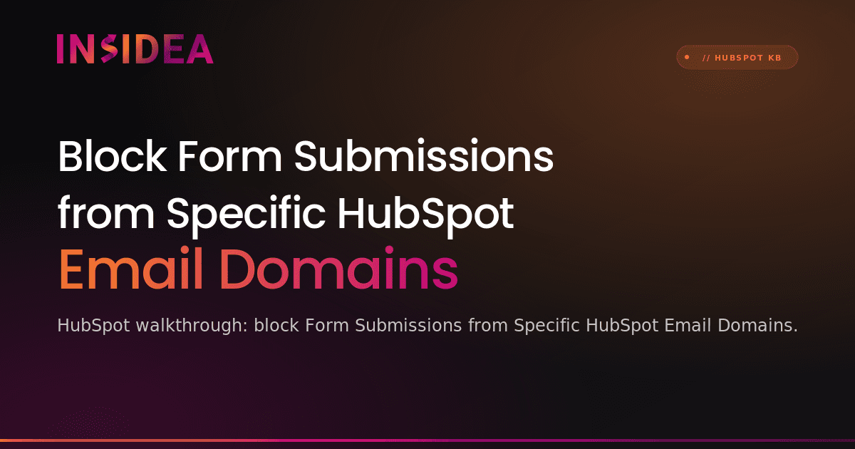 Block Form Submissions from Specific HubSpot Email Domains