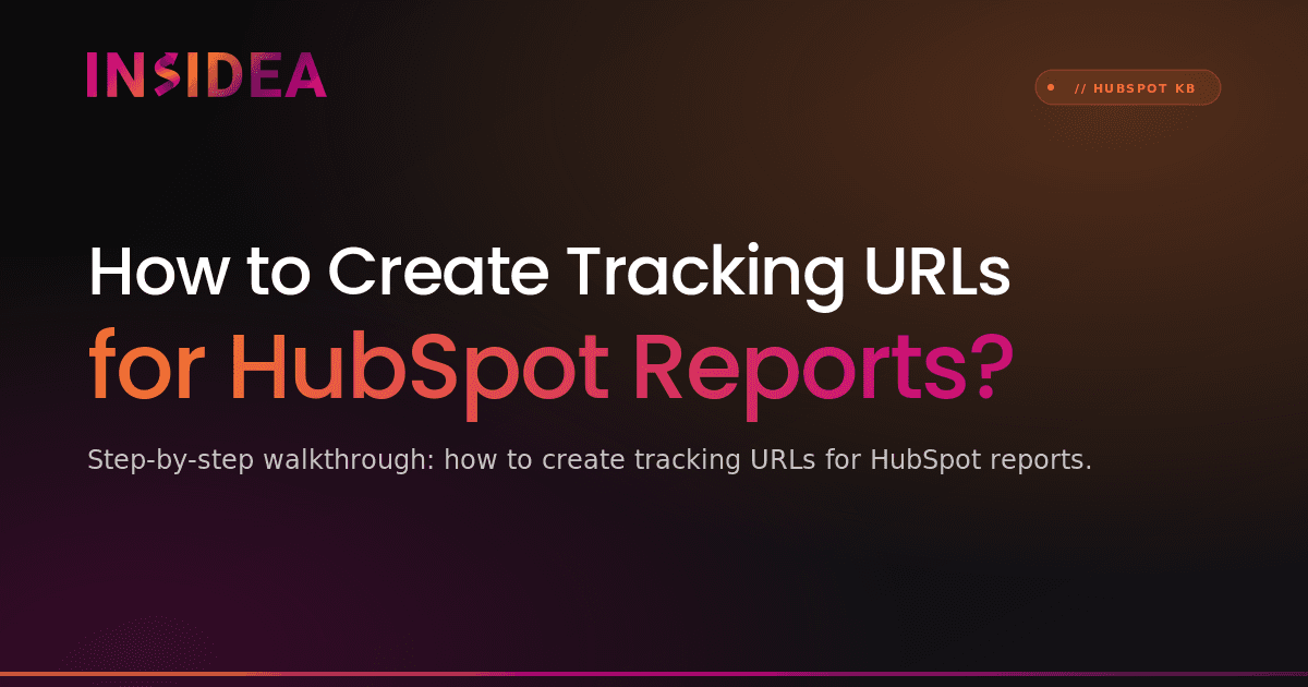 How to Create Tracking URLs for HubSpot Reports?