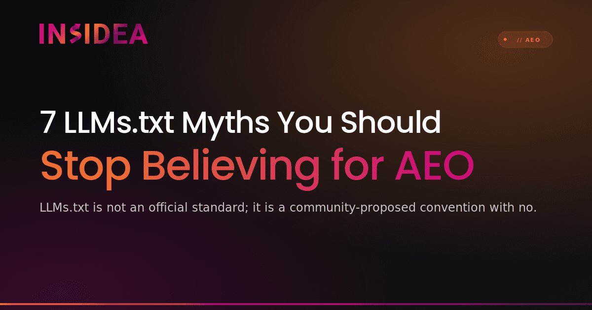 7 LLMs.txt Myths You Should Stop Believing for AEO