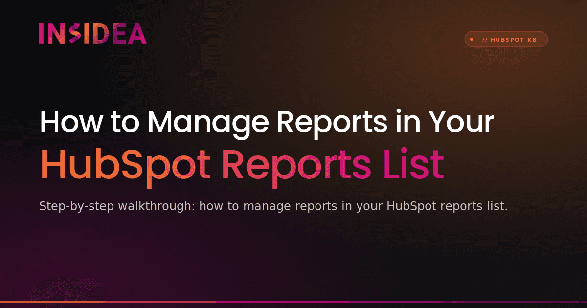 How to Manage Reports in Your HubSpot Reports List