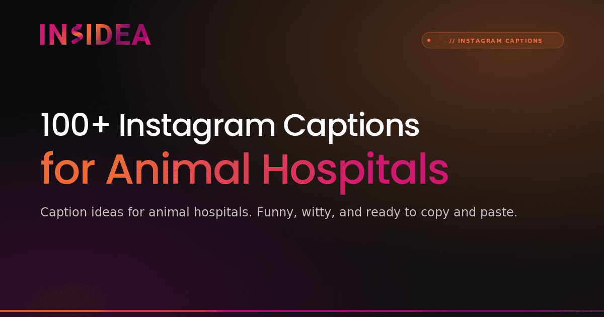 100+ Instagram Captions for Animal Hospitals