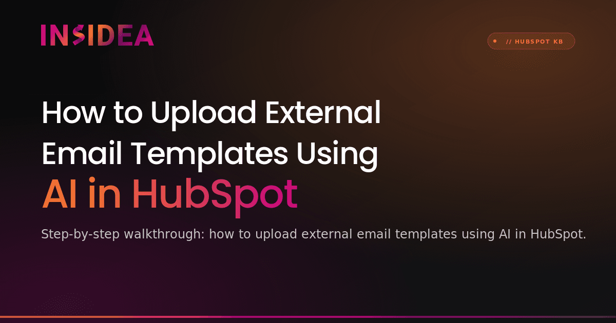 How to Upload External Email Templates Using AI in HubSpot