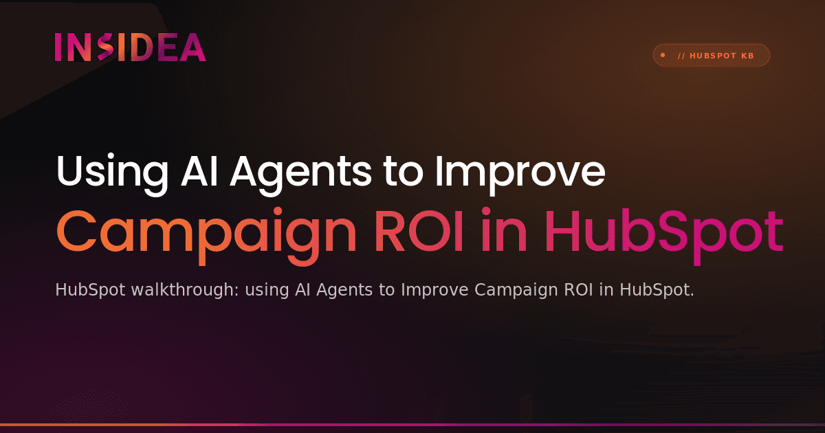Using AI Agents to Improve Campaign ROI in HubSpot