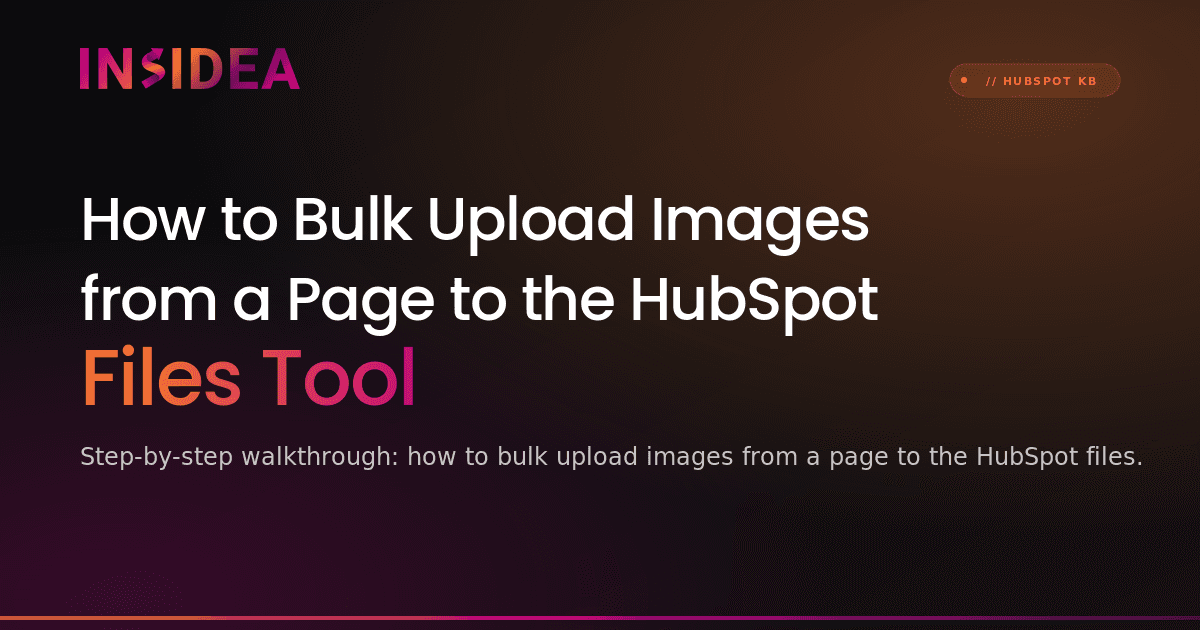 How to Bulk Upload Images from a Page to the HubSpot Files Tool