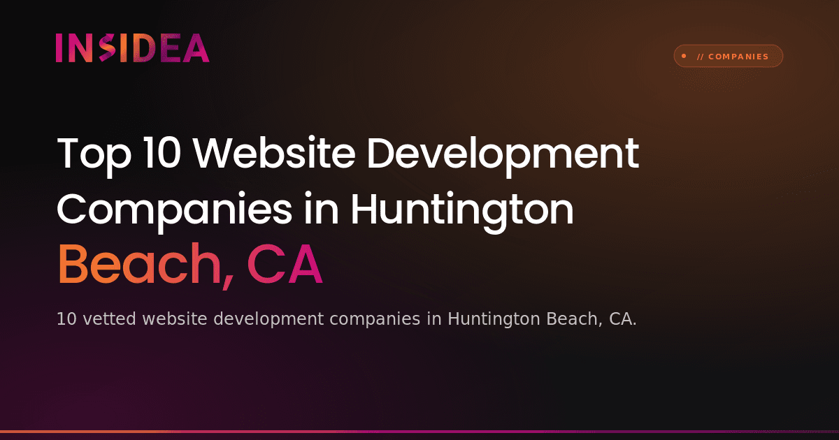 Top 10 Website Development Companies in Huntington Beach, CA