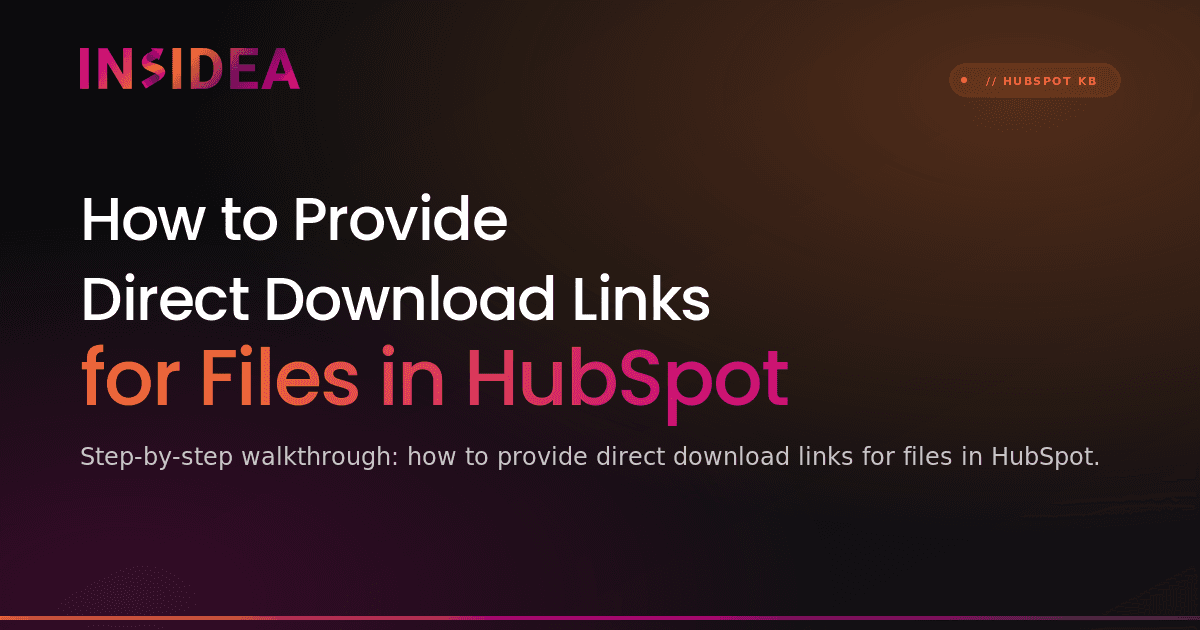 How to Provide Direct Download Links for Files in HubSpot