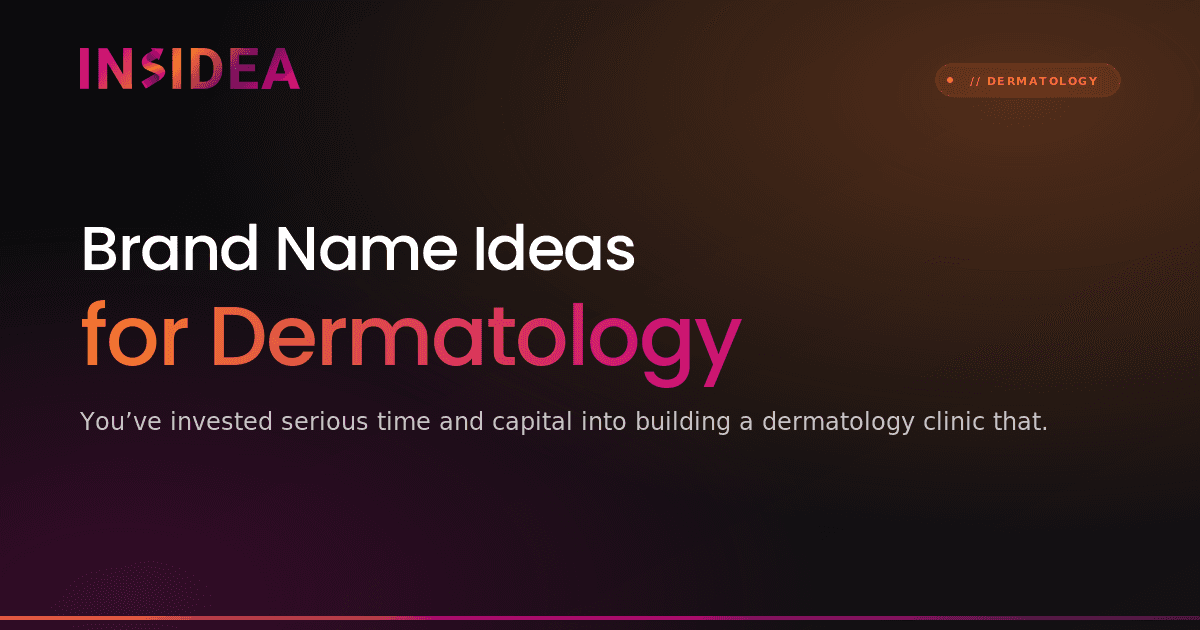 Brand Name Ideas for Dermatology