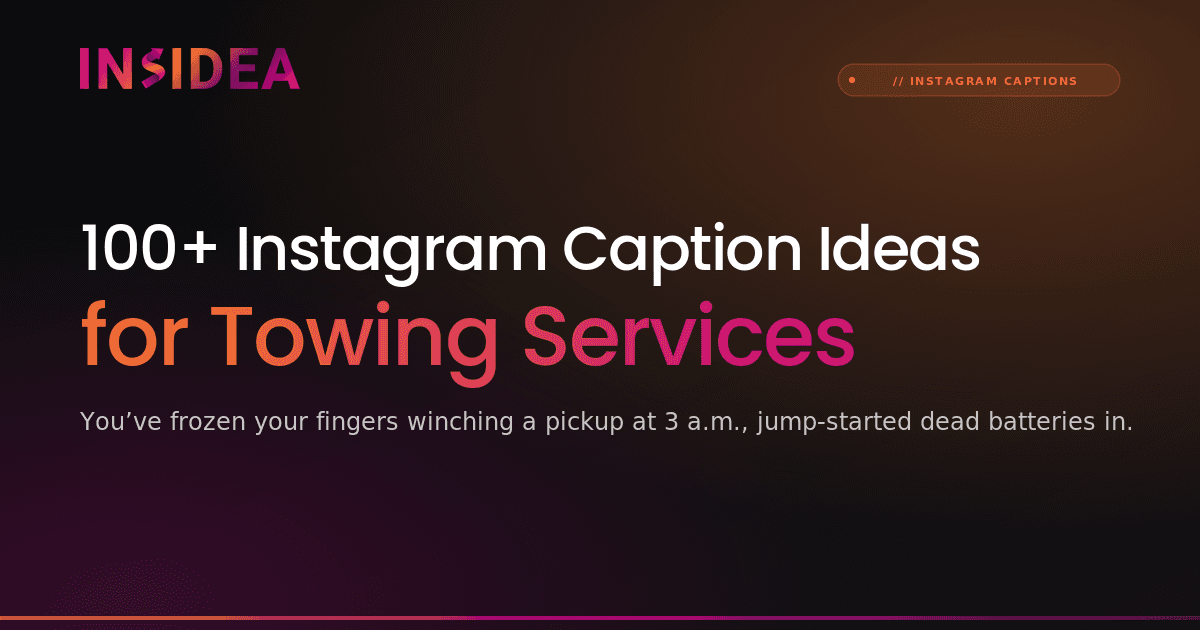 100+ Instagram Caption Ideas for Towing Services