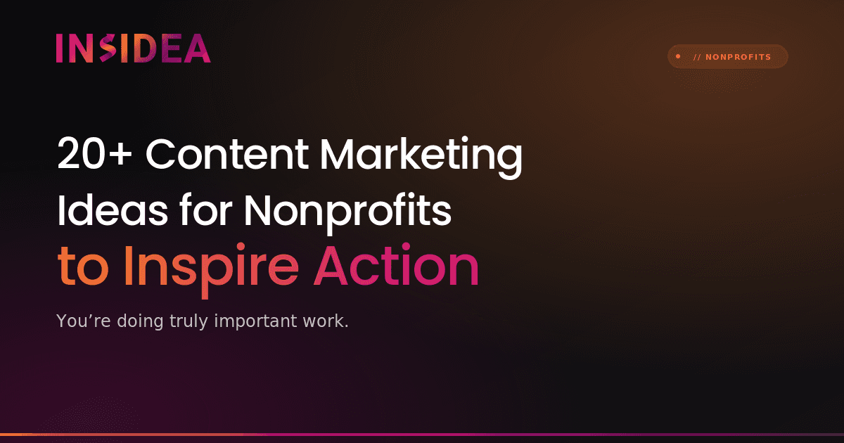 20+ Content Marketing Ideas for Nonprofits to Inspire Action