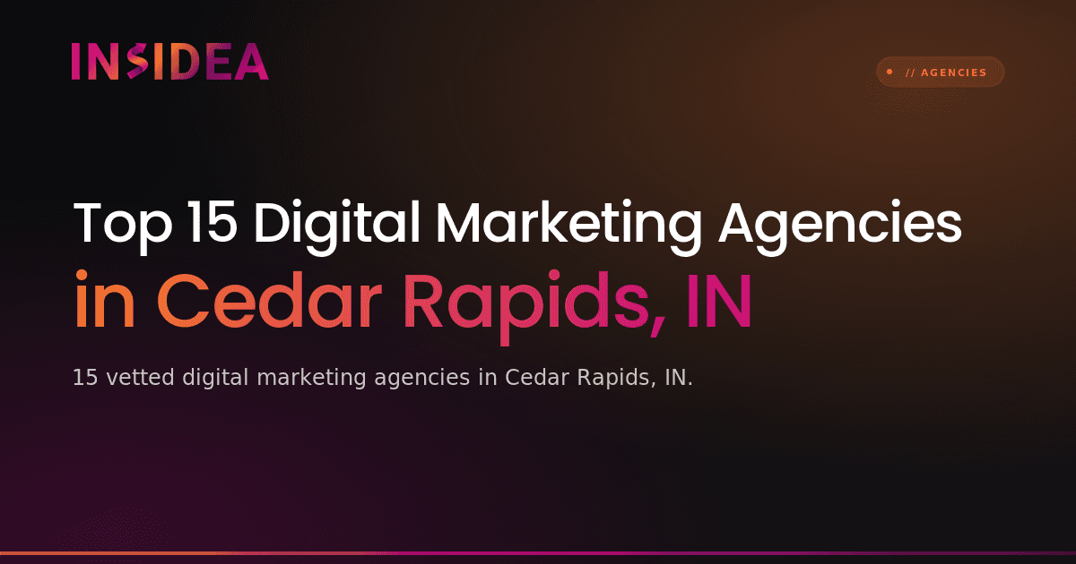 Top 15 Digital Marketing Agencies in Cedar Rapids, IN