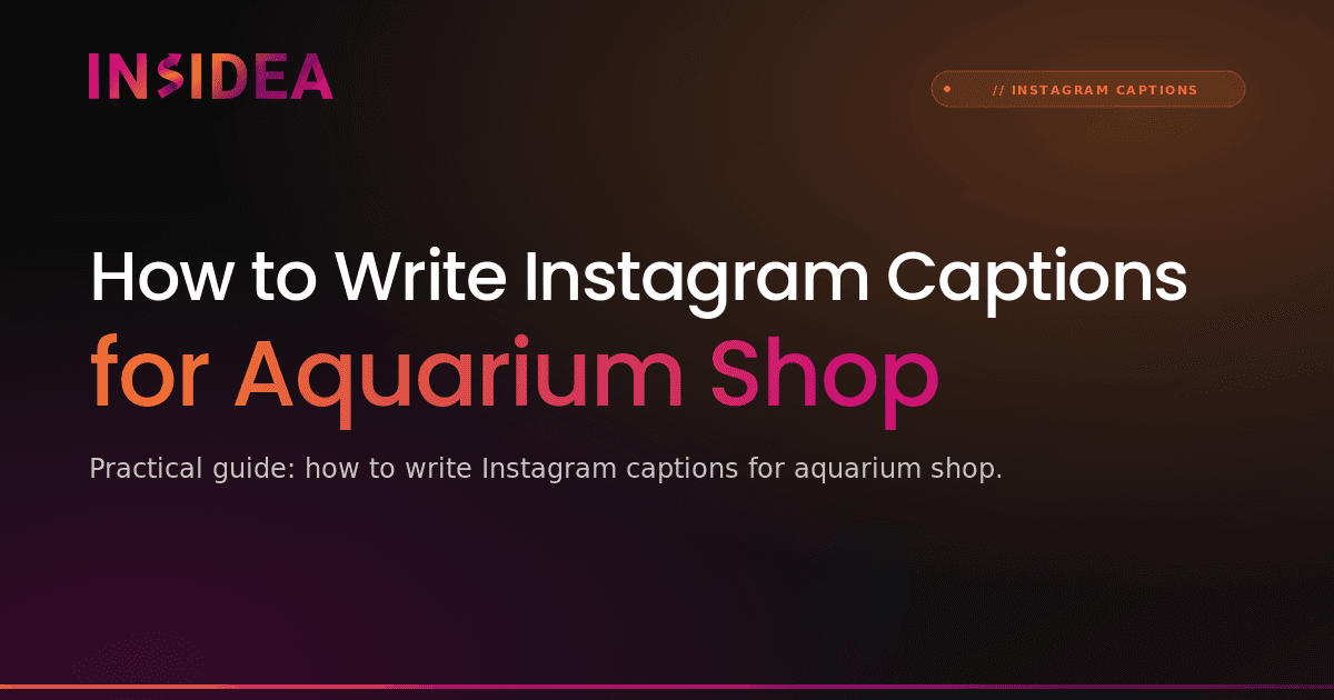How to Write Instagram Captions for Aquarium Shop
